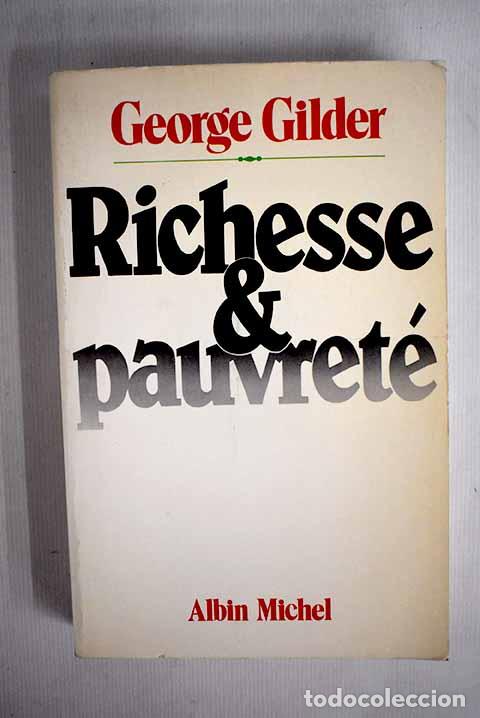 Libros: Richesse et pauvret&eacute;.- Gilder, George - Foto 1