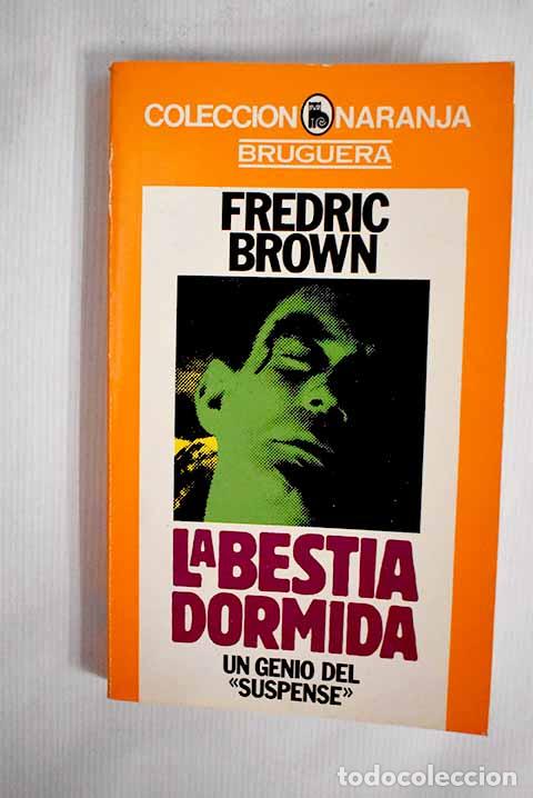 Libros: La bestia dormida: Brown, Fredric.- Brown, Fredric - Foto 1