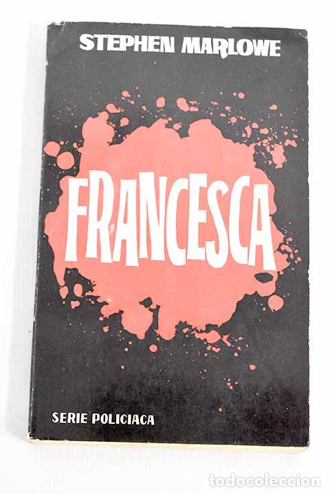 Libros: Francesca: Marlowe, Stephen.- Marlowe, Stephen - Foto 1