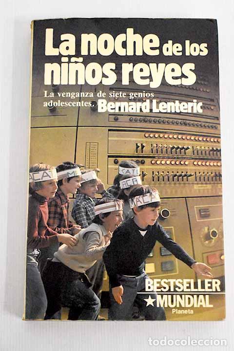 Libros: La noche de los ni&ntilde;os reyes.- Lent&eacute;ric, Bernard - Foto 1