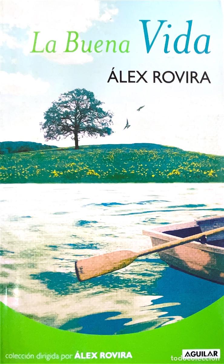 Libros: FT0805. Libro: La buena Vida. Autor: Alex Rovira - Foto 1