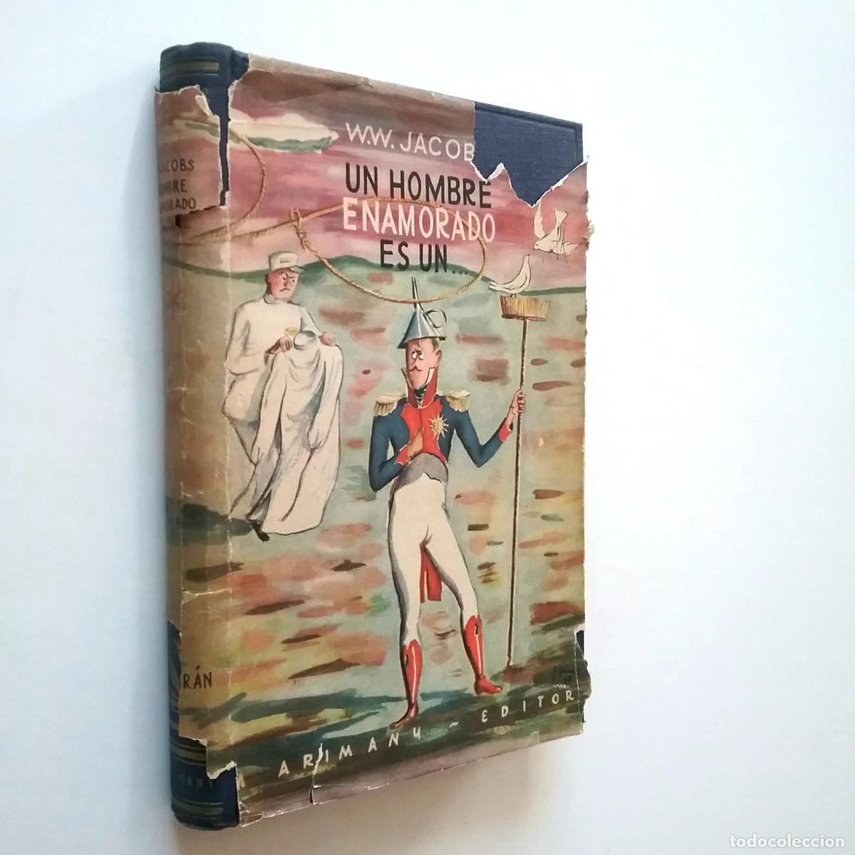 Libros: W. W. Jacobs - Un hombre enamorado es un... - Foto 1