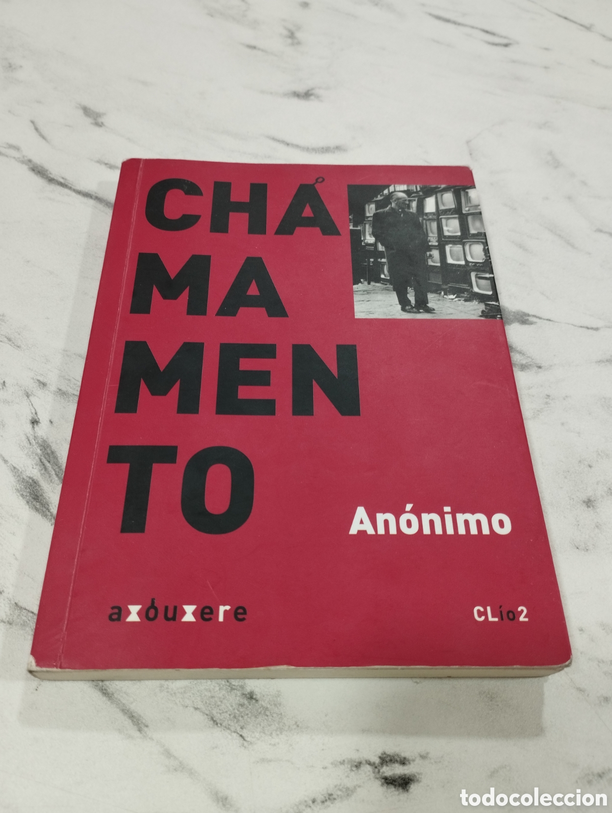 Libros: Chamamento - An&oacute;nimo (texto en gallego) Ed. Axouxere 2011 - Foto 1