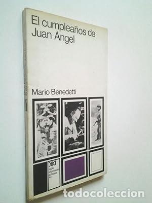 Libros: Mario Benedetti - El cumplea&ntilde;os de Juan &Aacute;ngel (Primera edici&oacute;n) - Foto 1