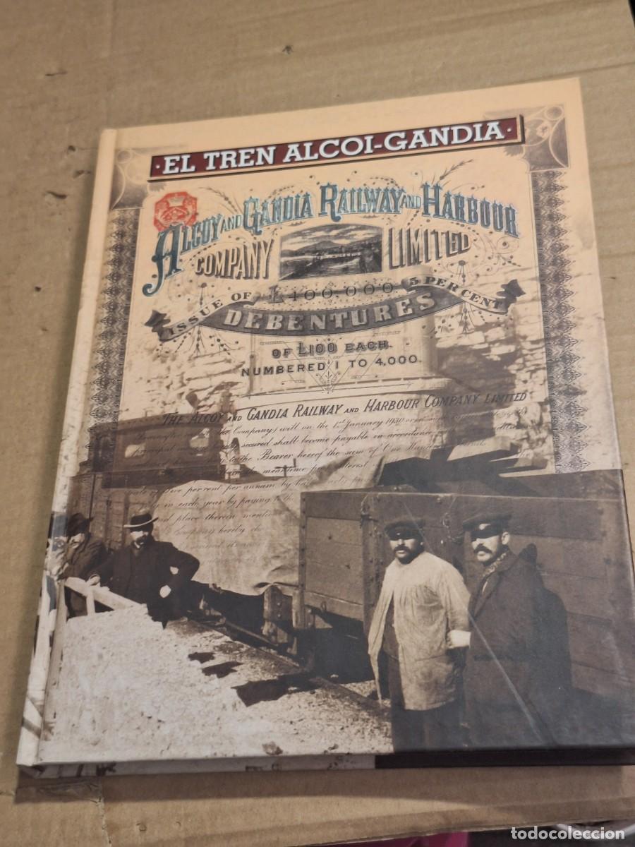 Libros: LIBRO: EL TREN ALCOY - GANDIA. - Foto 1