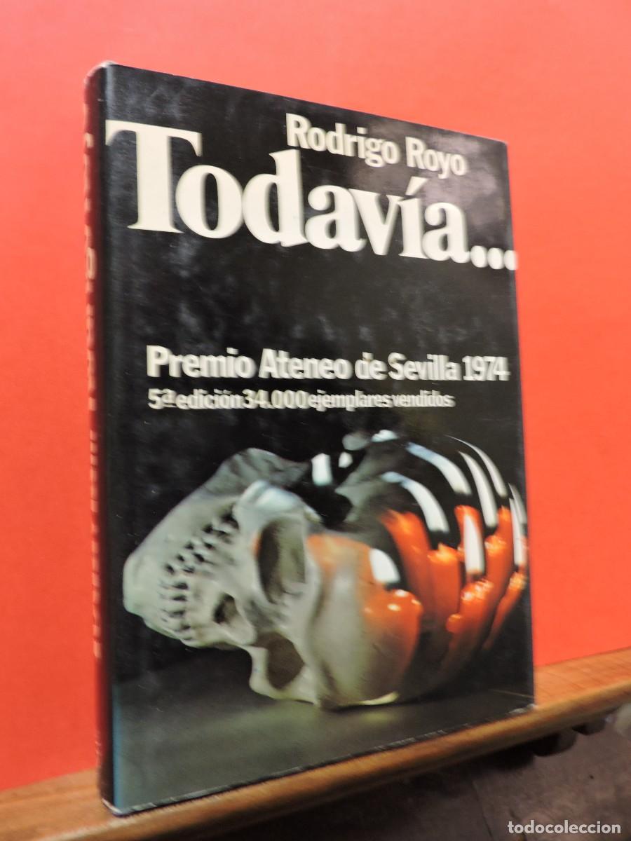 Libros: Todav&iacute;a... ROYO, Rodrigo. Ed. Planeta. 1981 - Foto 1