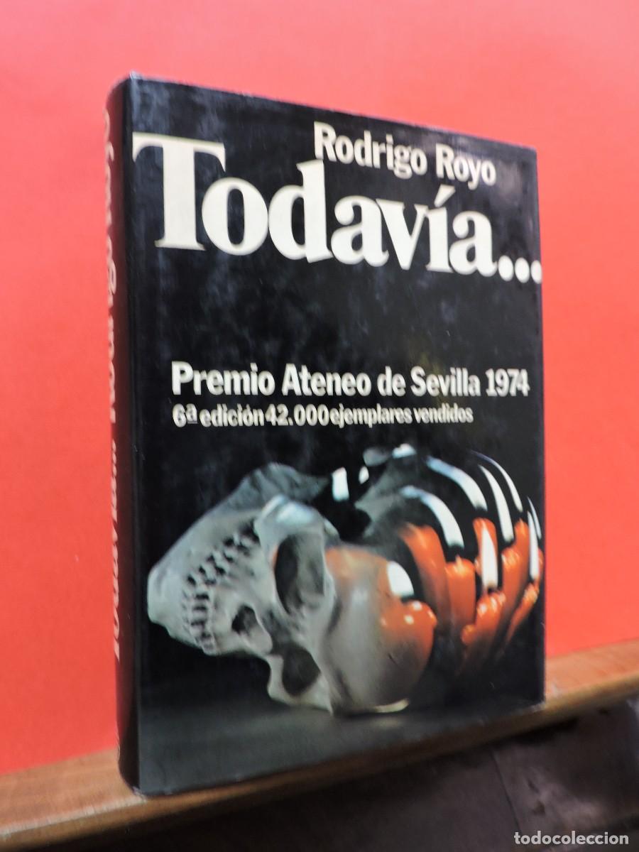 Libros: Todav&iacute;a... ROYO, Rodrigo. Ed. Planeta. 1982 - Foto 1