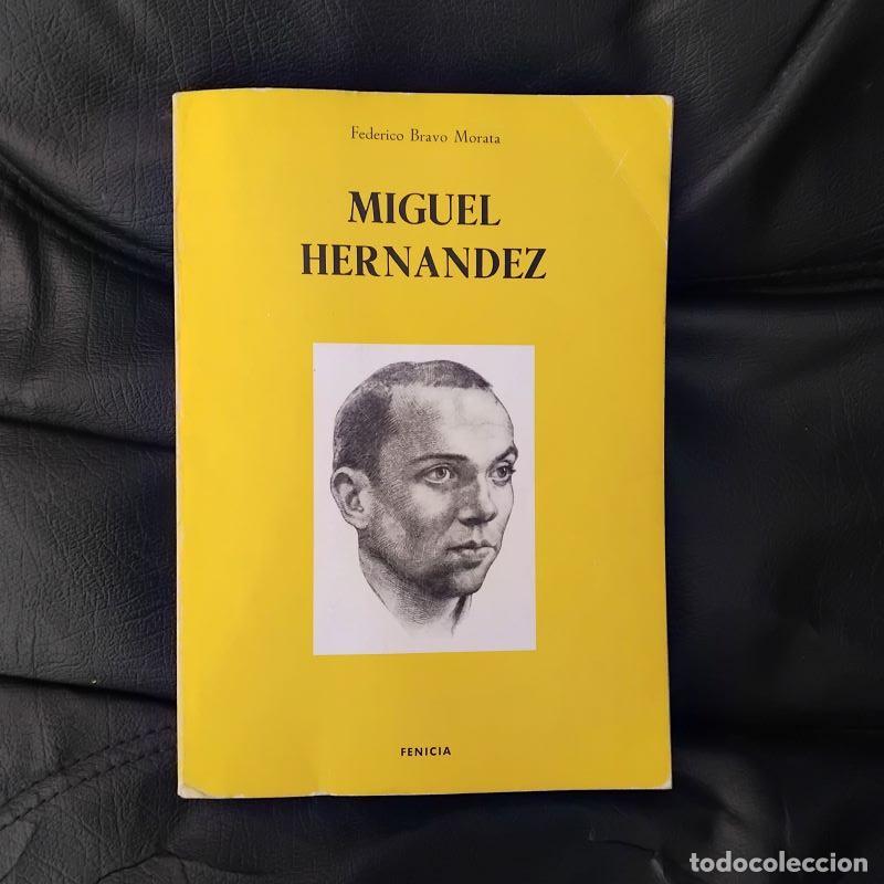 Libros: Miguel Hern&aacute;ndez - Federico Bravo Morata - Foto 1