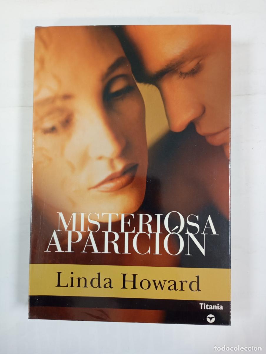 Libros: Misteriosa aparici&oacute;n. - Linda Howard. TDK286 - Foto 1