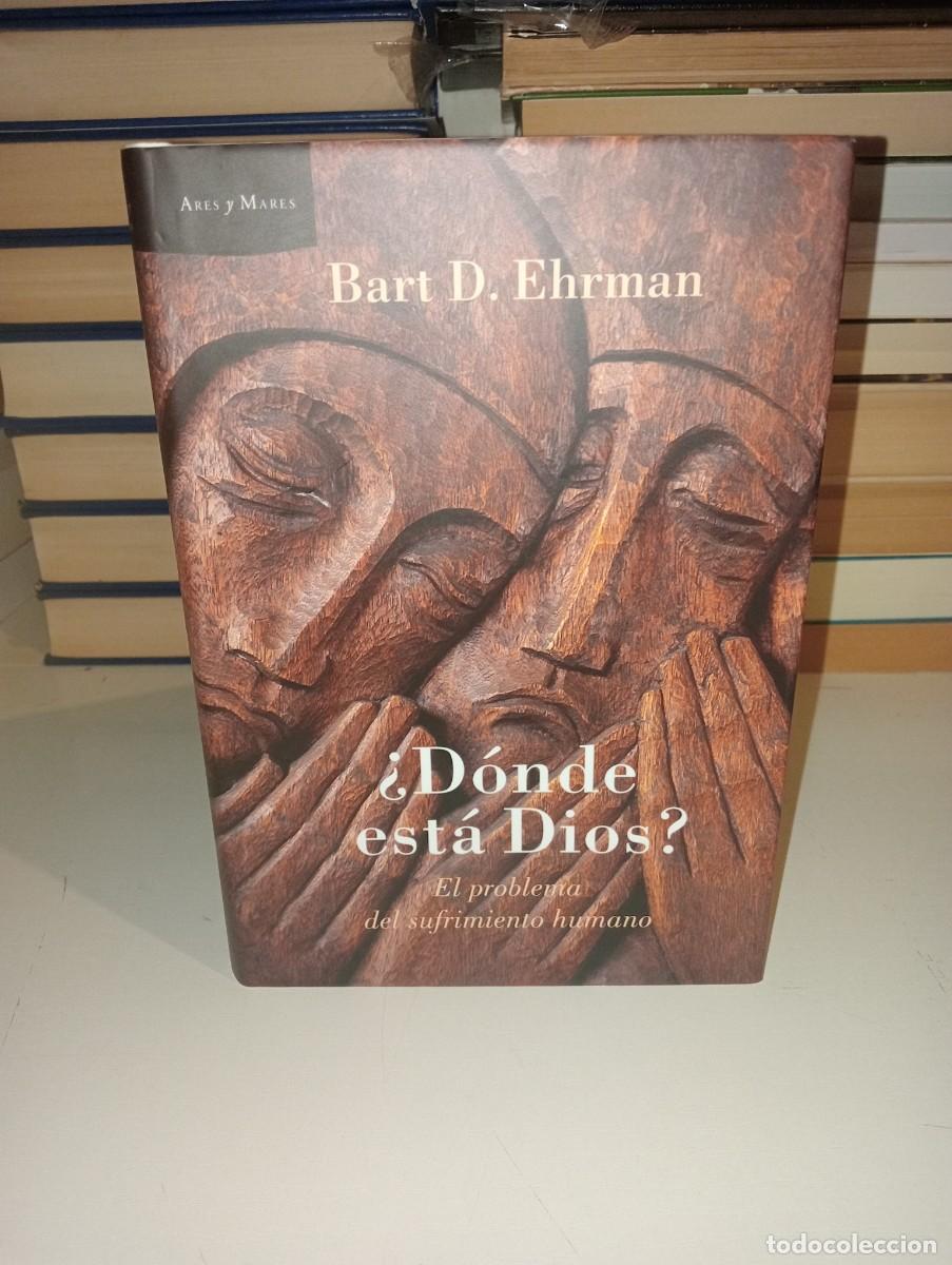 Libros: &iquest;Donde est&aacute; Dios?. Bart D. Ehrman - Foto 1