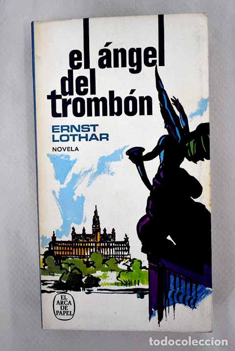 Libros: El &aacute;ngel del tromb&oacute;n.- Lothar, Ernst - Foto 1