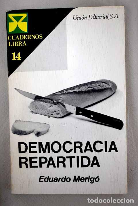 Libros: Democracia repartida.- Merig&oacute;, Eduardo - Foto 1