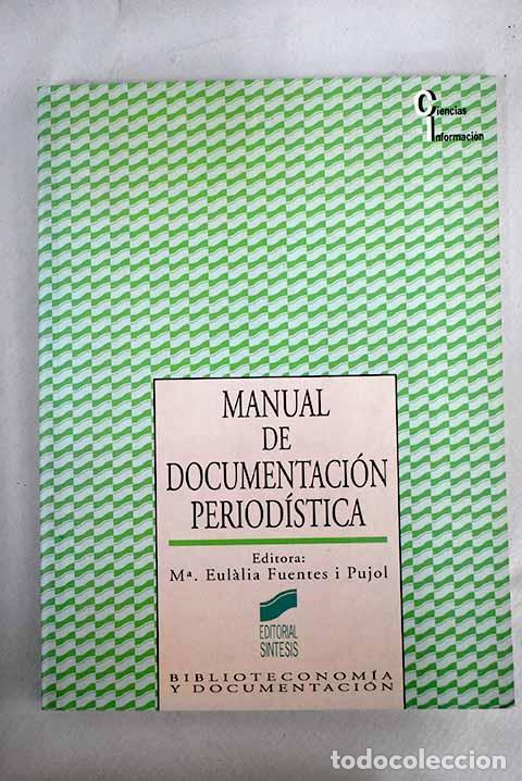 Libros: Manual de documentaci&oacute;n period&iacute;stica - Foto 1