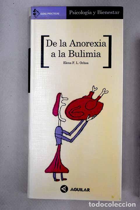 Libros: De la anorexia a la bulimia.- Ochoa, Elena - Foto 1