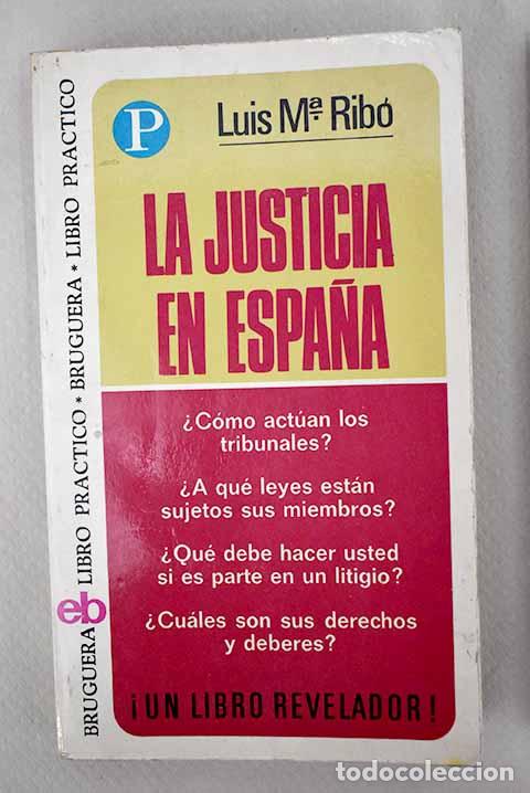 Libros: La justicia en Espa&ntilde;a.- Rib&oacute; Dur&aacute;n, Luis - Foto 1