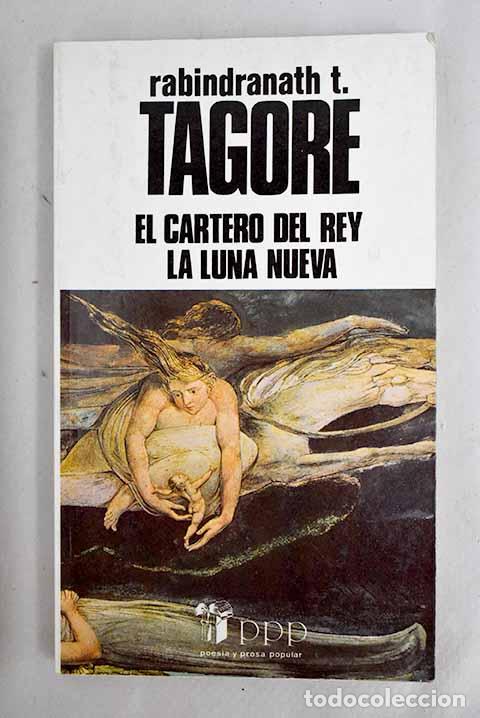 Libros: El cartero del rey ; La luna nueva.- Tagore, Rabindranath - Foto 1