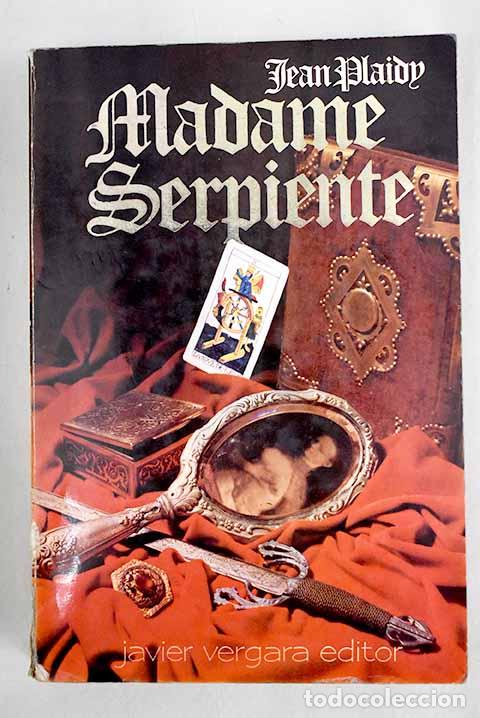Libros: Madame Serpiente: Plaidy, Jean.- Plaidy, Jean - Foto 1