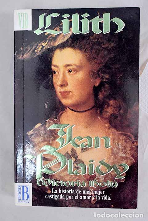 Libros: Lilith: Plaidy, Jean.- Plaidy, Jean - Foto 1