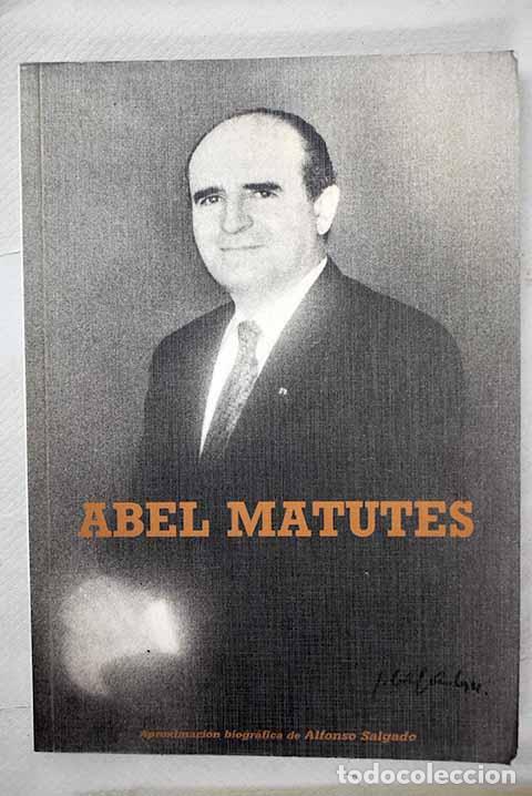 Libros: Abel Matutes: (una aproximaci&oacute;n hist&oacute;rica).- Salgado, Alfonso - Foto 1