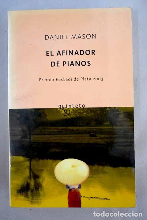 Libros: El afinador de pianos.- Mason, Daniel - Foto 1