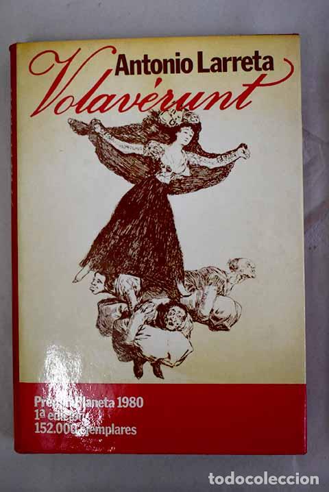 Libros: Volaverunt: Larreta, Antonio.- Larreta, Antonio - Foto 1