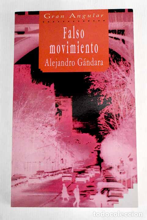 Libros: Falso movimiento: G&aacute;ndara, Alejandro.- G&aacute;ndara, Alejandro - Foto 1