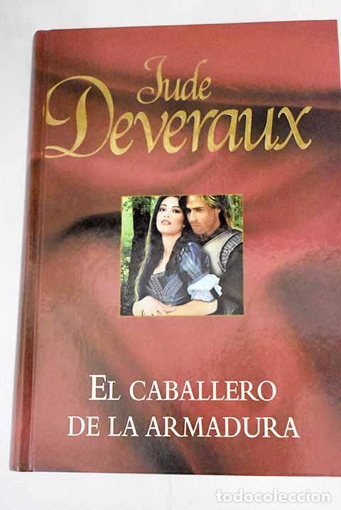 Libros: El caballero de la armadura.- Deveraux, Jude - Foto 1
