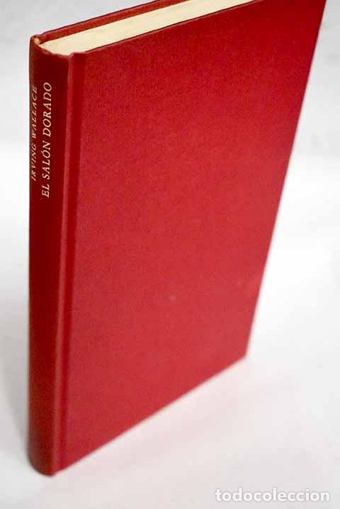 Libros: El sal&oacute;n dorado: Wallace, Irving.- Wallace, Irving - Foto 1