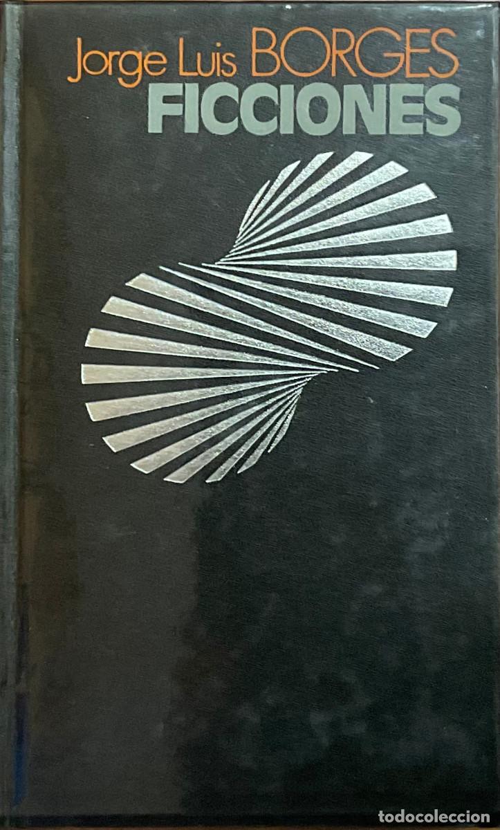Libros: FT0824. Libro: Ficciones. Autor: Jorge Luis Borges - Foto 1