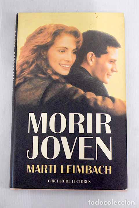 Libros: Morir joven: Leimbach, Marti.- Leimbach, Marti - Foto 1