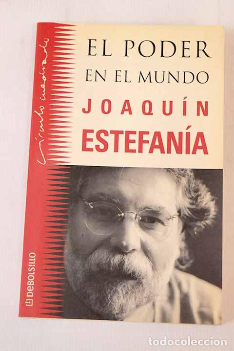 Libros: El poder en el mundo.- Estefan&iacute;a, Joaqu&iacute;n - Foto 1