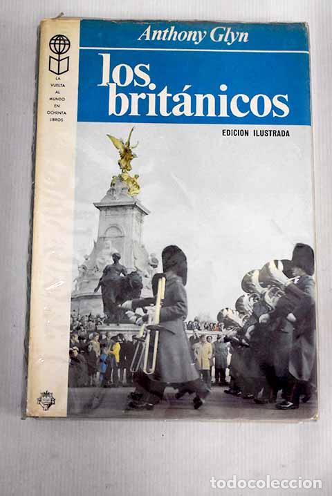 Libros: Los brit&aacute;nicos: Glyn, Anthony.- Glyn, Anthony - Foto 1