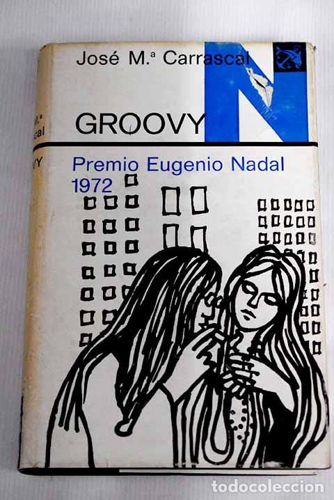 Libros: Groovy: Carrascal, Jos&eacute; Mar&iacute;a.- Carrascal, Jos&eacute; Mar&iacute;a - Foto 1