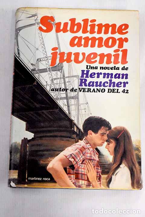 Libros: Sublime amor juvenil.- Raucher, Herman - Foto 1