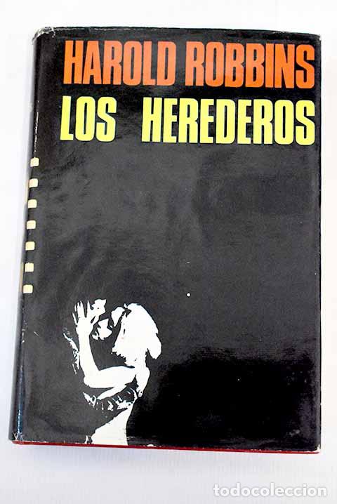 Libros: Los herederos: Robbins, Harold.- Robbins, Harold - Foto 1