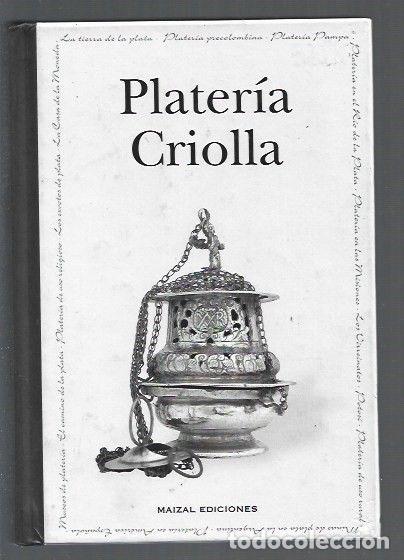 Libros: PLATERIA CRIOLLA - HOSS DE LE COMTE, MONICA GLORIA - Foto 1