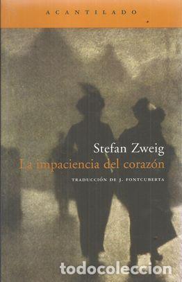 Libros: LA IMPACIENCIA DEL CORAZ&Oacute;N - ZWEIG, STEFAN - Foto 1