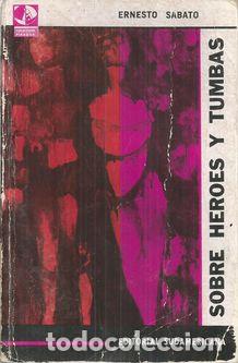 Libros: SOBRE HEROES Y TUMBAS - SABATO, ERNESTO - Foto 1
