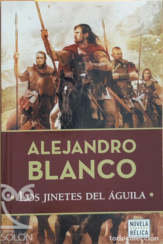 Libros: Los jinetes del &aacute;guila - Alejandro Blanco - Foto 1