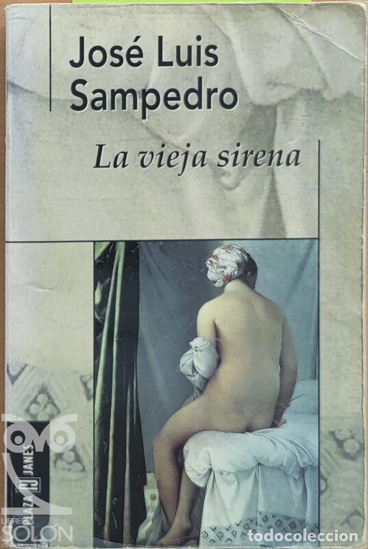 Libros: La vieja sirena - Jos&eacute; Luis Sampedro - Foto 1