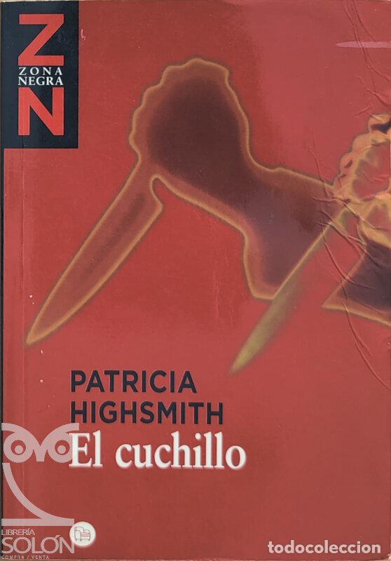 Libros: El cuchillo - Patricia Highsmith - Foto 1