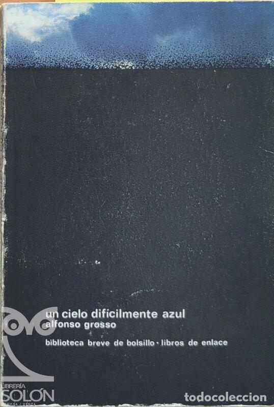 Libros: Un cielo dif&iacute;cilmente azul - Alfonso Grosso - Foto 1