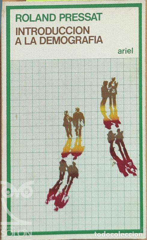 Libros: Introducci&oacute;n a la Demograf&iacute;a - Roland Pressat - Foto 1