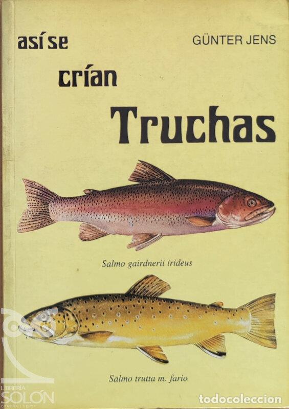 Libros: As&iacute; se cr&iacute;an truchas - G&uuml;nter Jens - Foto 1