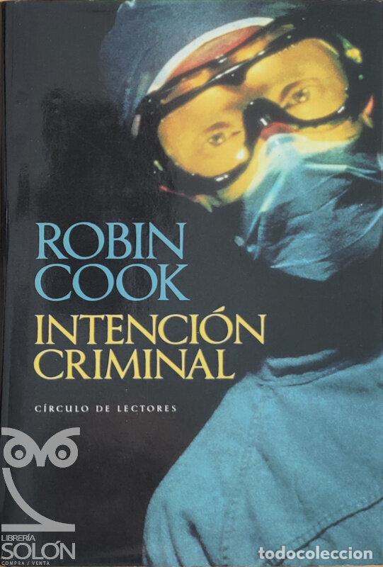 Libros: Intenci&oacute;n criminal - Robin Cook - Foto 1