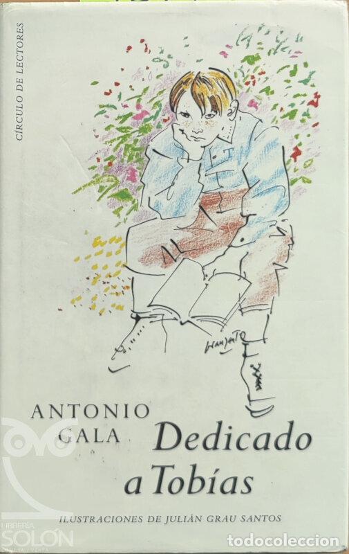 Libros: Dedicado a Tob&iacute;as - Antonio Gala - Foto 1