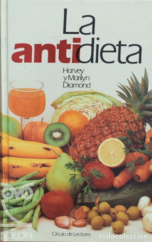 Libros: La antidieta - Harvey y Marilyn Diamond - Foto 1