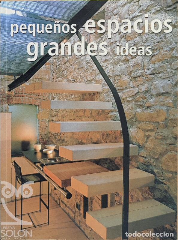 Libros: Peque&ntilde;os espacios, grandes ideas - Aa. Vv. - Foto 1