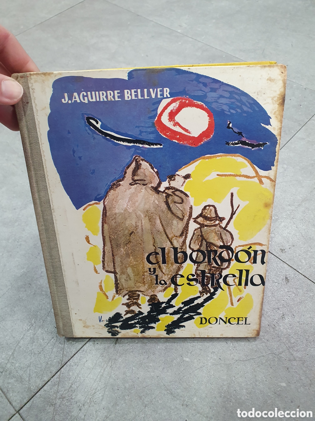 Libros: El bord&oacute;n y la estrella. Ed. Doncel. (L98) - Foto 1
