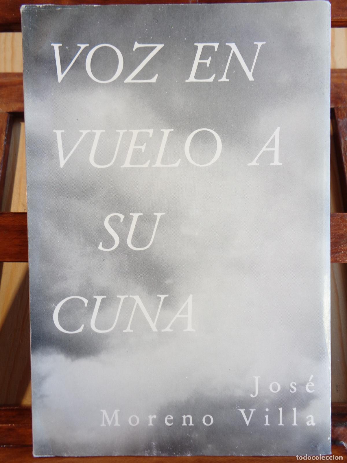 Libros: VOZ EN VUELO A SU CUNA - JOS&Eacute; MORENO VILLA - Foto 1